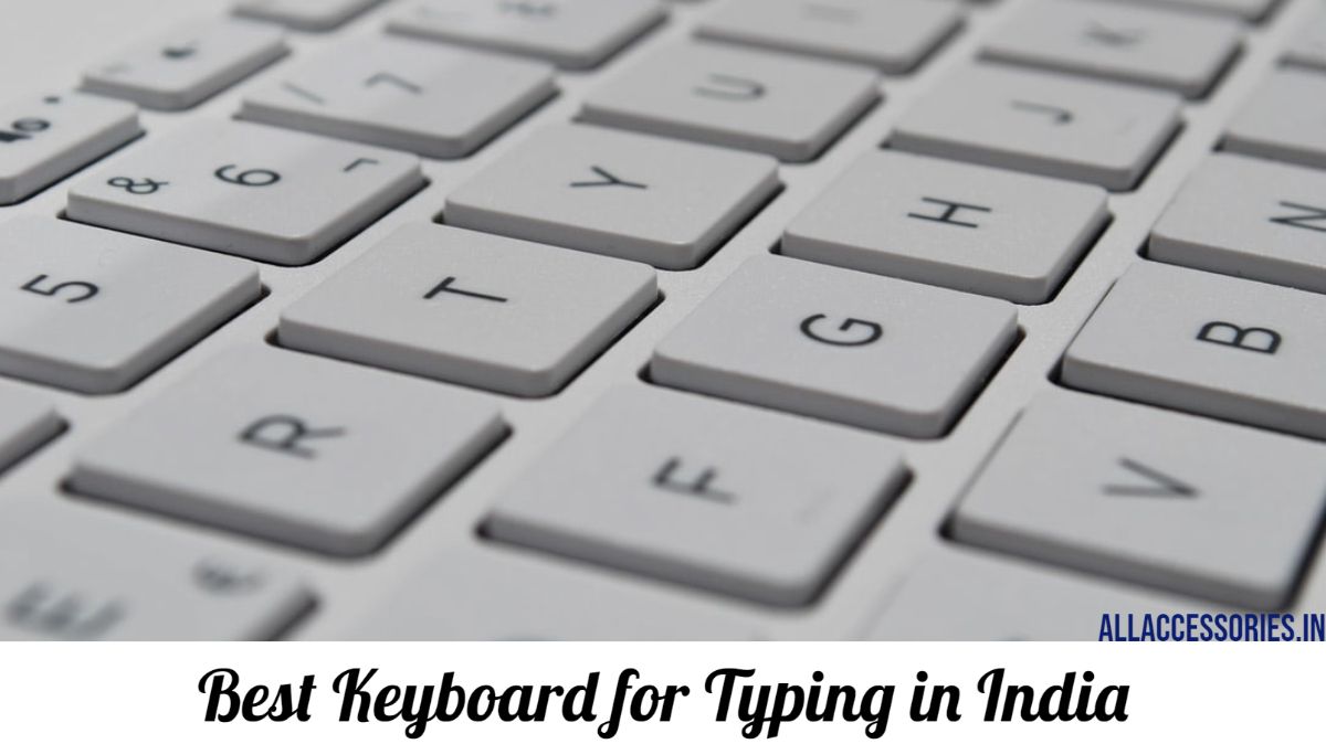best keyboard for typing in India